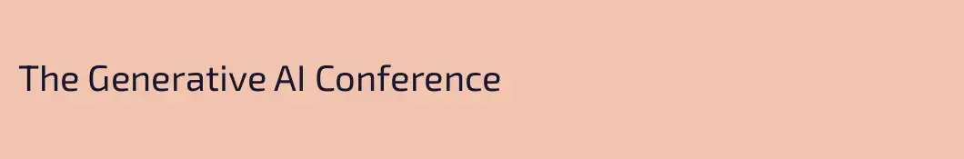 The Generative AI Conference